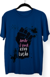 Camiseta Amar é uma Revolução