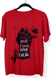 Camiseta Amar é uma Revolução