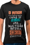 Camiseta O Amor é a Única Arma