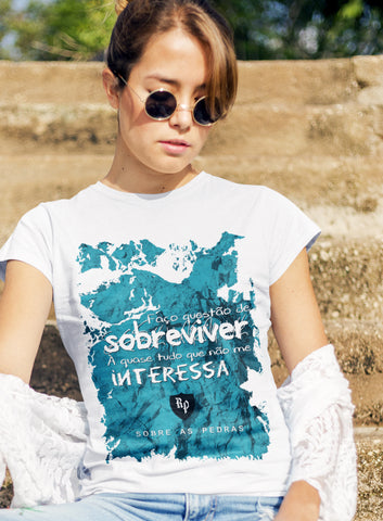 Faço questão de sobreviver - Baby look