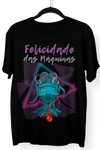 Camiseta Felicidade das Máquinas