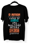 Camiseta O Amor é a Única Arma