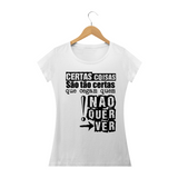 Certas coisas são tão certas - Baby Look