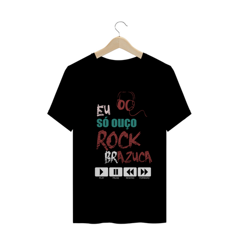 Eu só ouço Rock Brazuca